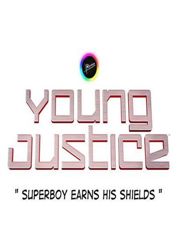 Young Justice - Superboy Earns His Shield